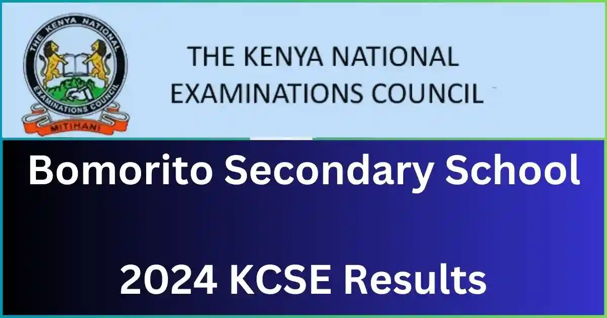Bomorito Secondary School 2024 KCSE Results