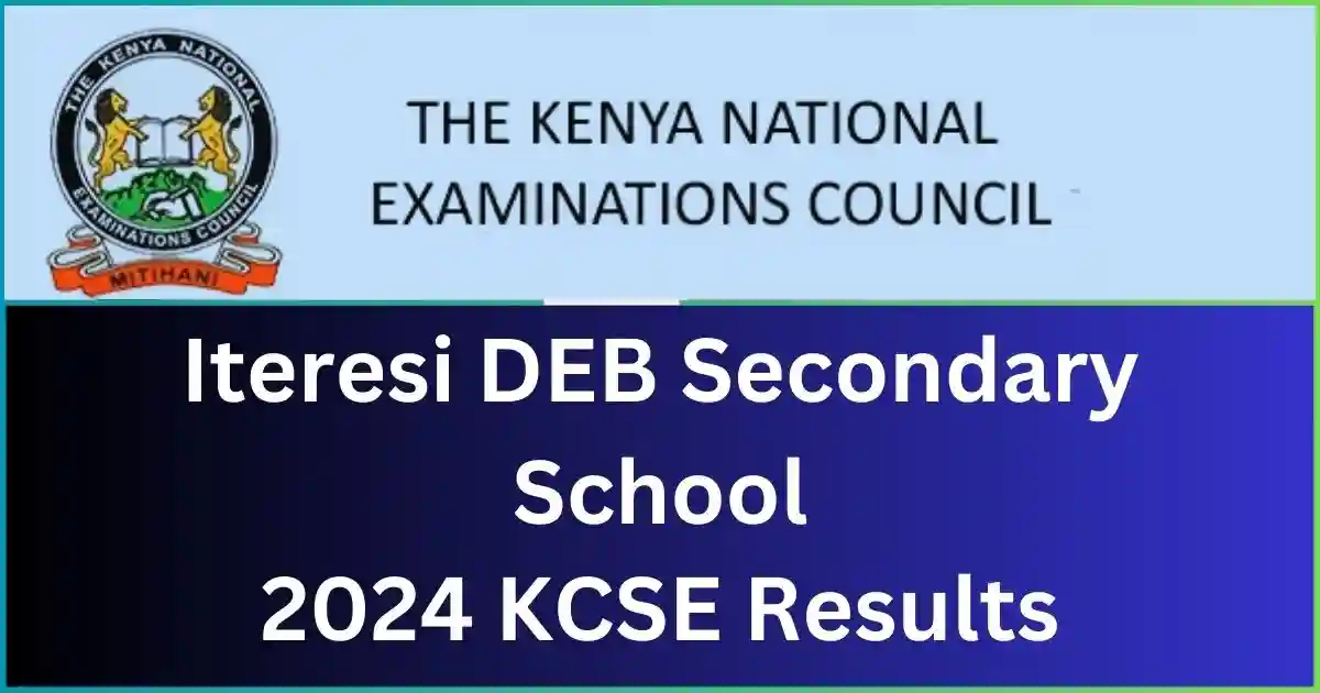 Iteresi Deb Secondary School 2024 KCSE Results