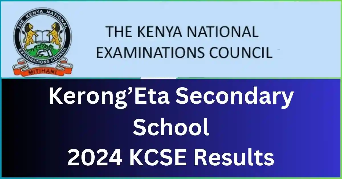 Kerong’Eta Secondary School 2024 KCSE Results