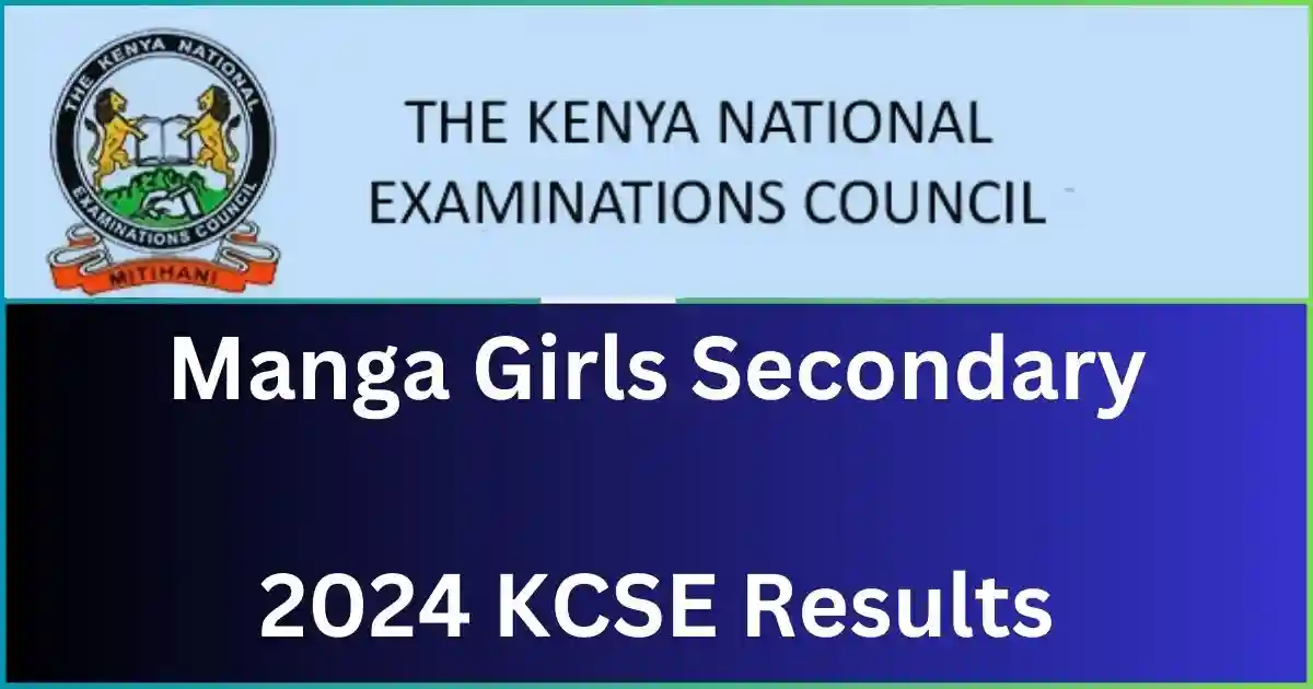 Manga Girls Secondary School 2024 KCSE Results