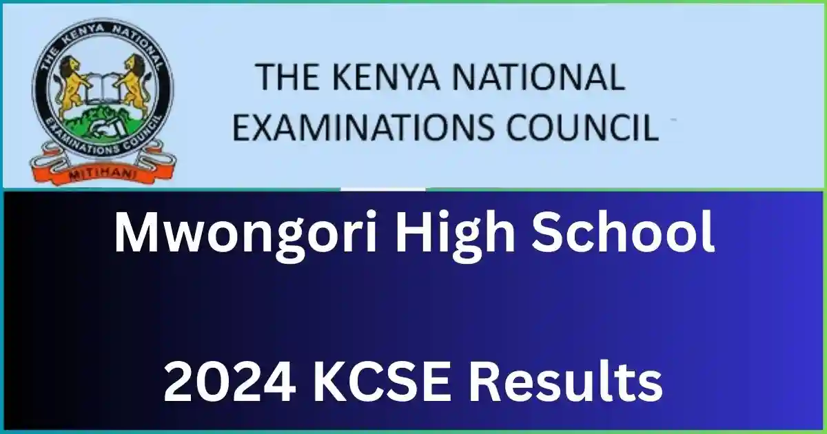 Mwongori High School 2024 KCSE Results