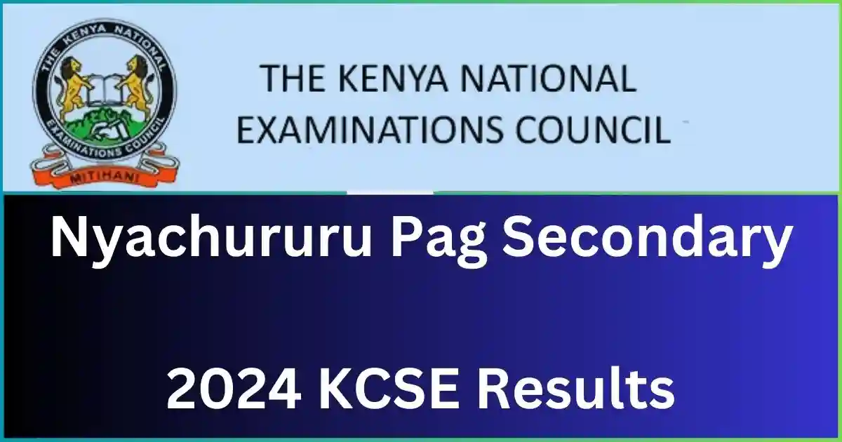 Nyachururu Pag Secondary School 2024 KCSE Results