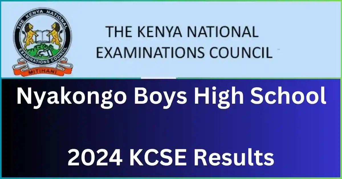 Nyakongo Boys High School 2024 KCSE Results