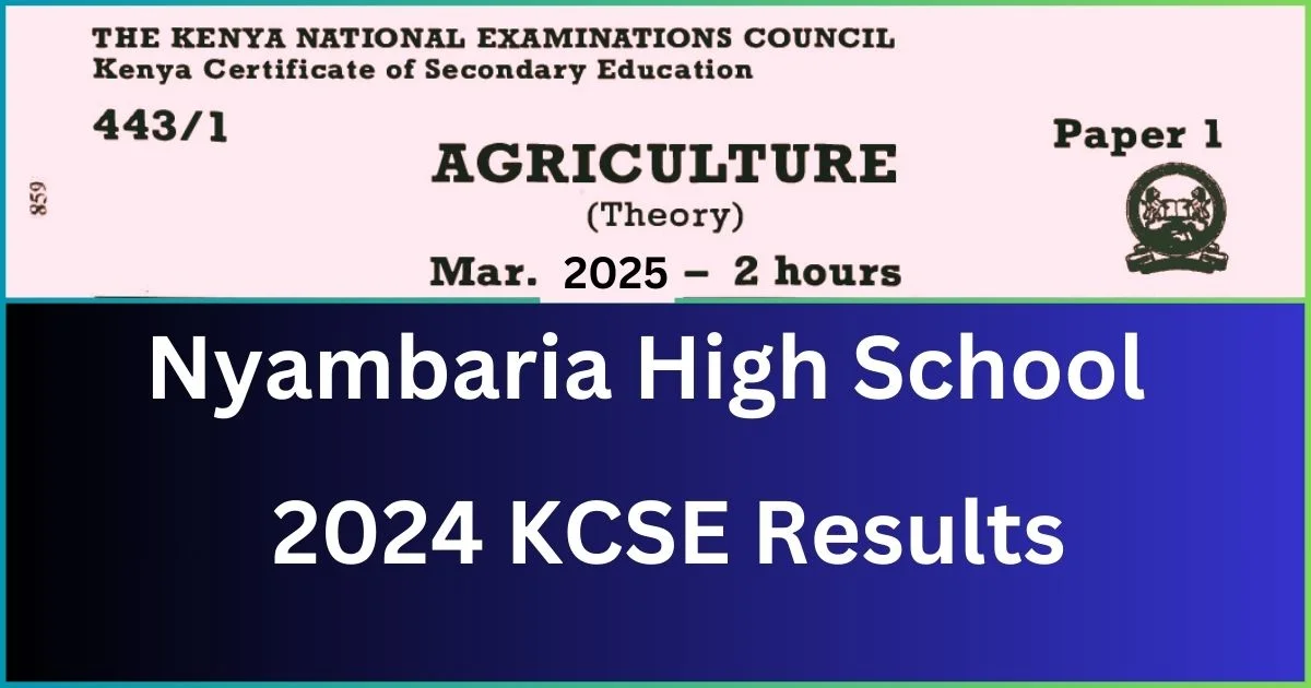 Nyambaria High School 2024 KCSE Results