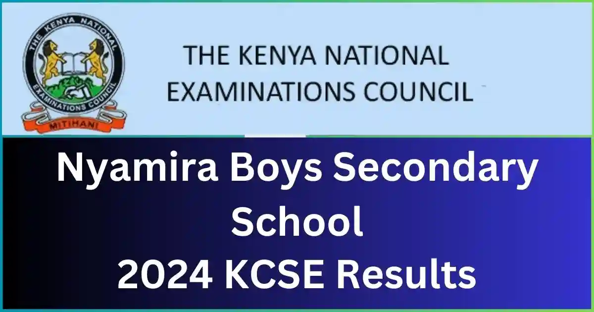 Nyamira Boys Secondary School 2024 KCSE Results