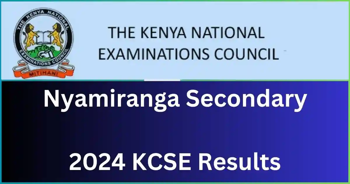 Nyamiranga Secondary School 2024 KCSE Results