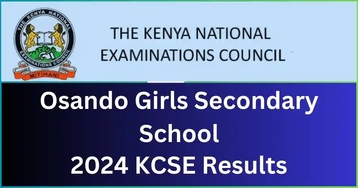Osando Girls Secondary School 2024 KCSE Results