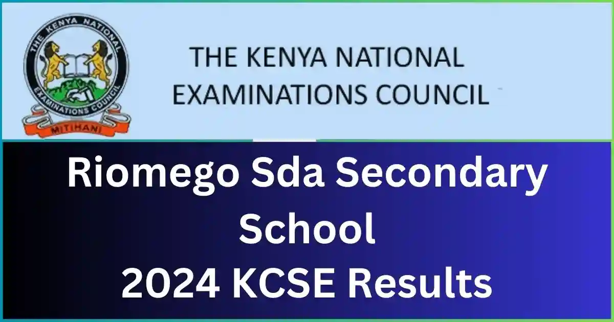 Riomego Sda Secondary School 2024 KCSE Results