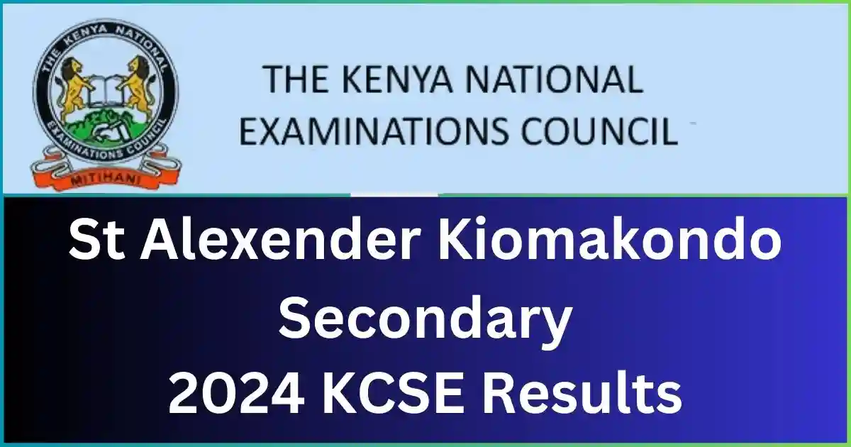 St Alexender Kiomakondo Secondary School 2024 KCSE Results