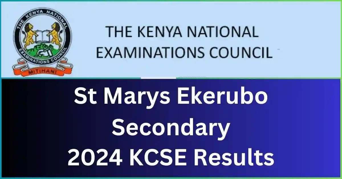 St Marys Ekerubo Secondary School 2024 KCSE Results
