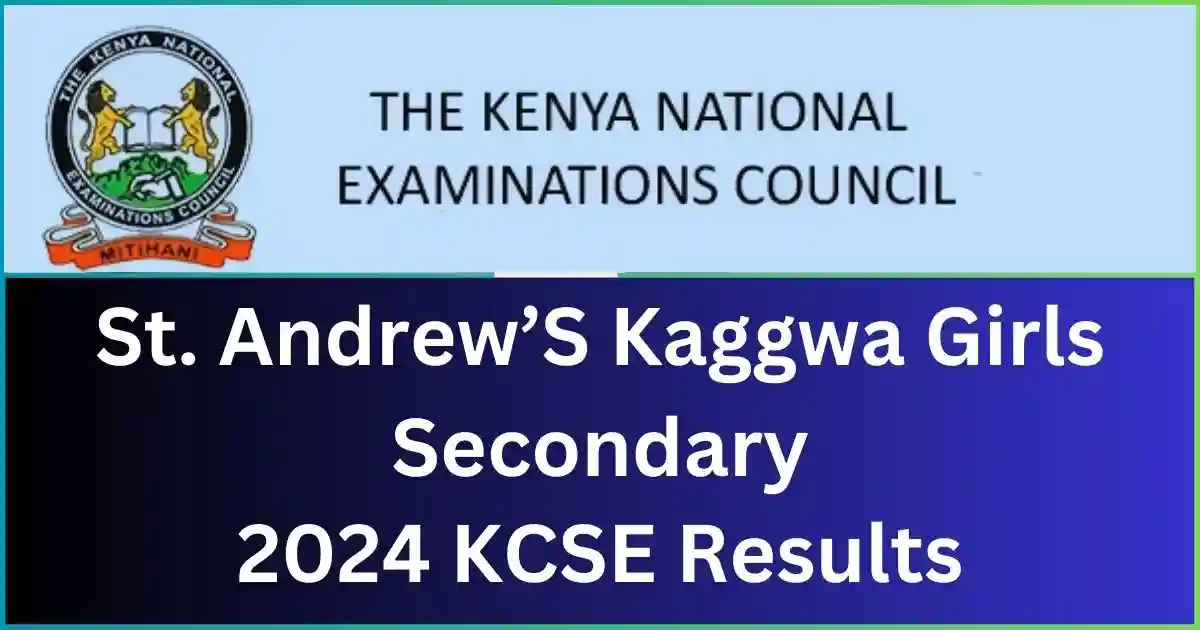 St. Andrew's Kaggwa Girls Secondary School 2024 KCSE Results