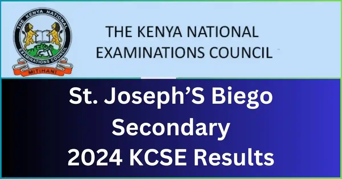 St. Joseph's Biego Secondary School 2024 KCSE Results